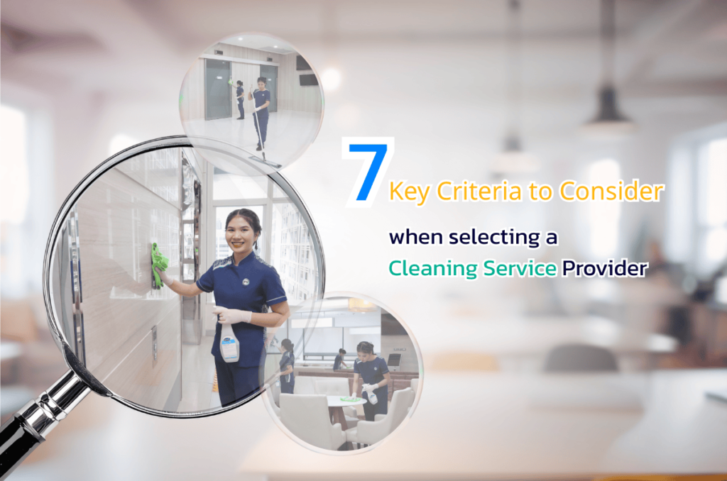 Seven Key Criteria Procurement Teams should consider when selecting a Cleaning Service Provider
