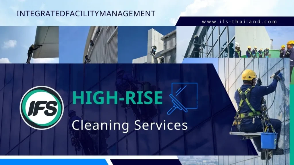 รูปสื่อถึงบริการทำความสะอาดที่สูงจากบริษัท ไอเอฟเอส ที่พร้อมให้บริการโดยทีมงานมืออาชีพมีมาตรฐาน