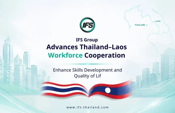 ifs-thai-laos-labor-cooperation-workforce-development-en ภาพประชาสัมพันธ์กลุ่มบริษัท ไอเอฟเอส แสดงความร่วมมือด้านแรงงานไทย–ลาว เพื่อพัฒนาทักษะอาชีพ ยกระดับคุณภาพชีวิตแรงงาน และส่งเสริมการเติบโตอย่างยั่งยืนของทั้งสองประเทศ