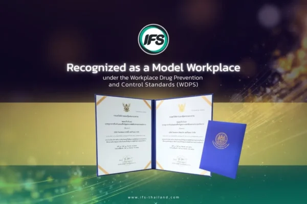 ifs-workplace-substance-abuse-prevention-standard-award-en กลุ่มบริษัท ไอเอฟเอสรับประกาศเกียรติคุณสถานประกอบกิจการต้นแบบด้านการป้องกันและแก้ไขปัญหายาเสพติด (มยส.) จากกรมสวัสดิการและคุ้มครองแรงงาน พร้อมภาพพิธีรับมอบรางวัลและใบประกาศ -บทความข่าวจาก บริษัท ไอเอฟเอส ฟาซิลิตี่้ เซอร์วิสเซส จำกัด
