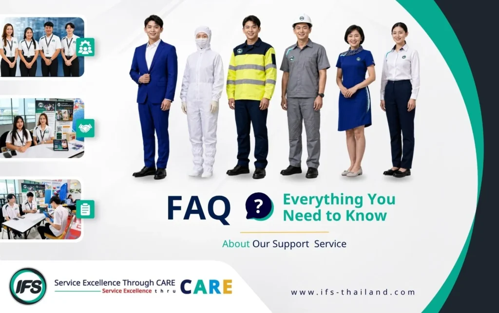 ภาพคำถามที่พบบ่อย (FAQ) เกี่ยวกับบริการ Support Service และการจัดหาบุคลากร (Outsourcing) ในประเทศไทย แสดงทีมพนักงานในหลากหลายตำแหน่ง เช่น พนักงานสำนักงาน พนักงานคลีนรูม พนักงานปฏิบัติการ พนักงานเทคนิค พนักงานต้อนรับ และทีมสนับสนุนธุรกิจ พร้อมภาพตัวอย่างการให้บริการ เพื่ออธิบายรูปแบบการบริหารกำลังคนที่ช่วยเพิ่มประสิทธิภาพการดำเนินงานขององค์กรในหลายอุตสาหกรรม - กลุ่มบริษัท ไอเอฟเอส (ไอเอฟเอส ฟาซิลิตี้ เซอร์วิสเซส จำกัด)